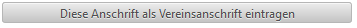 7. Schalter Diese Anschrift als Vereinsanschrift eintragen