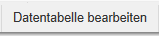 3. Schaltfläche Datentabelle bearbeiten